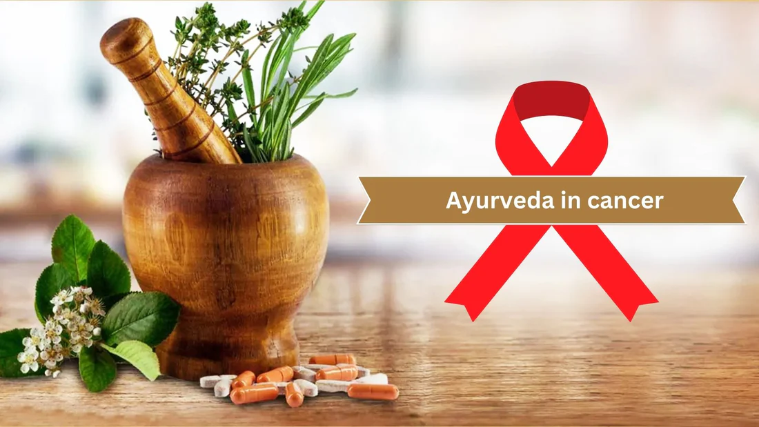 Cancer in Ayurveda: A Holistic Perspective